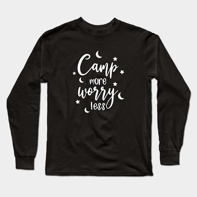 Perfect Camper Long Sleeve T-Shirt by Happy Art Designs